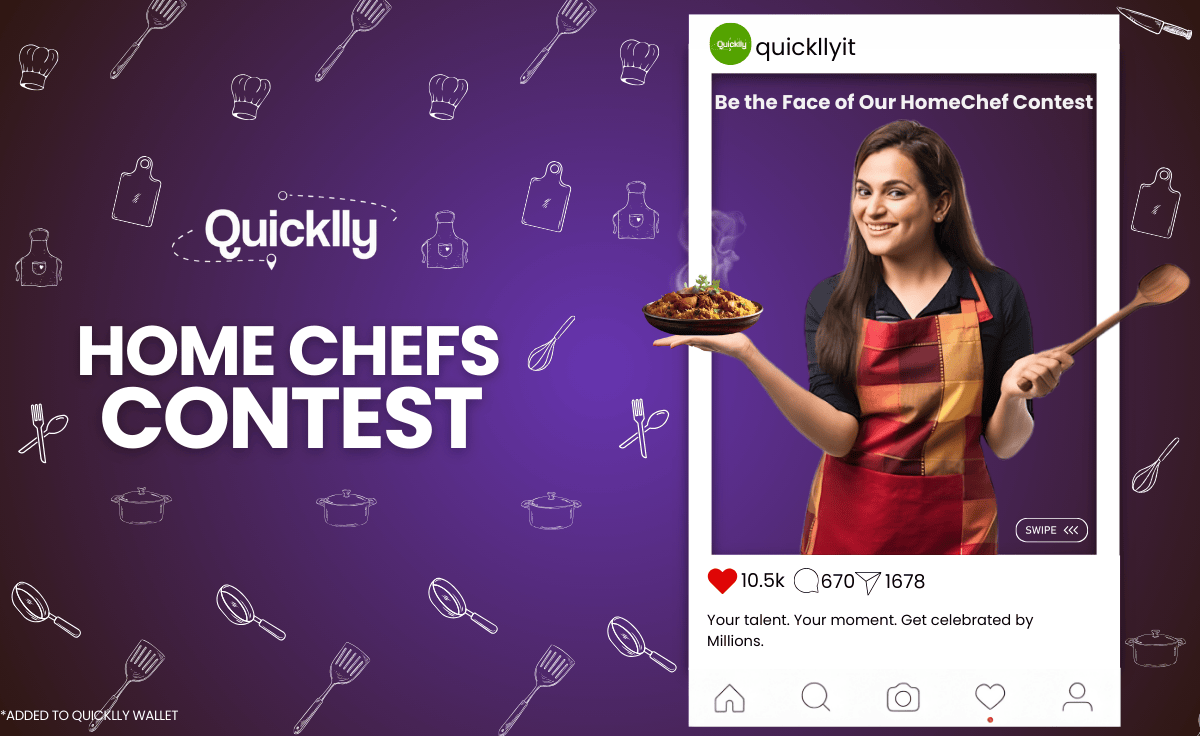 Quicklly's Home Chef Contest 2025: Cook, Share & Win Exciting Prizes