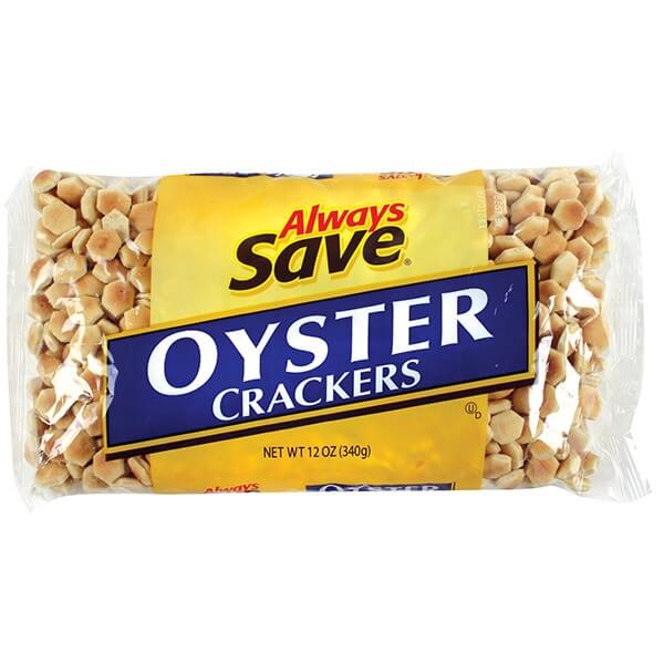ALWAYS SAVE OYSTER CRACKERS